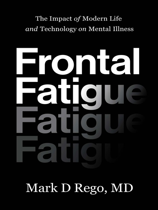 Title details for Frontal Fatigue by Mark D Rego - Available